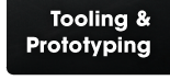 Tooling & Prototyping